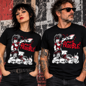 Make Trouble! Punk Girl T-shirt